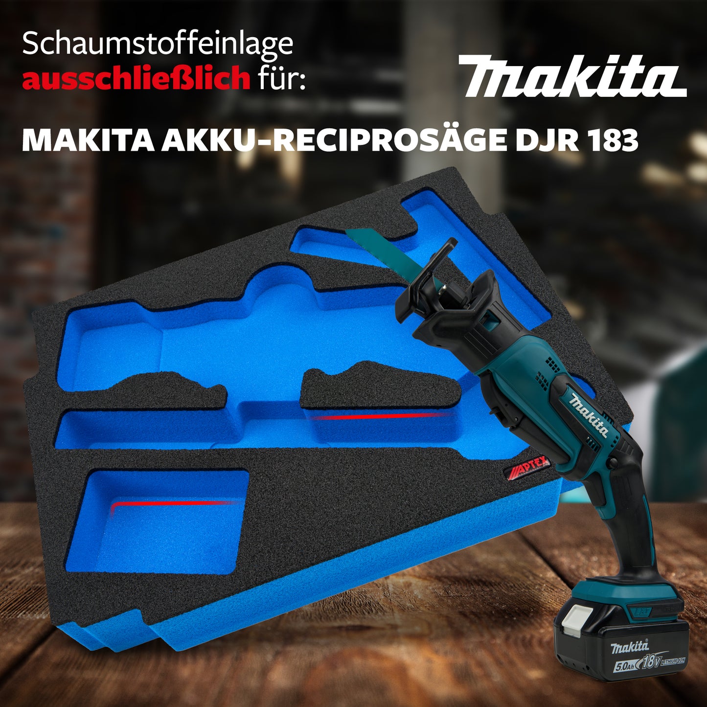 Schaumeinlage für Makita Akku- Reciprosäge DJR 183 für MakPac Gr. 2-3.