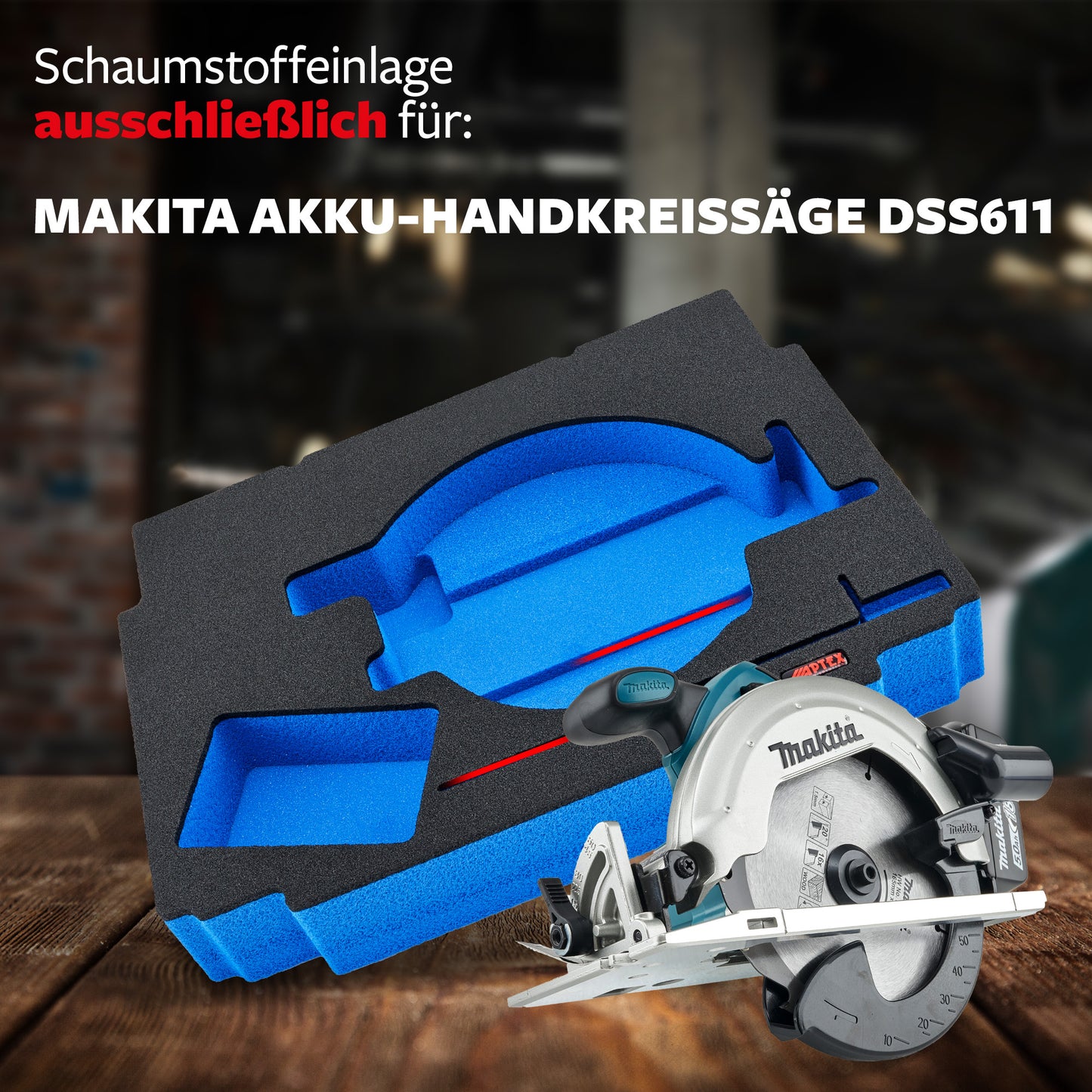 Schaumeinlage für Makita Akku-Handkreissäge DSS 611 für MakPac Gr. 4.