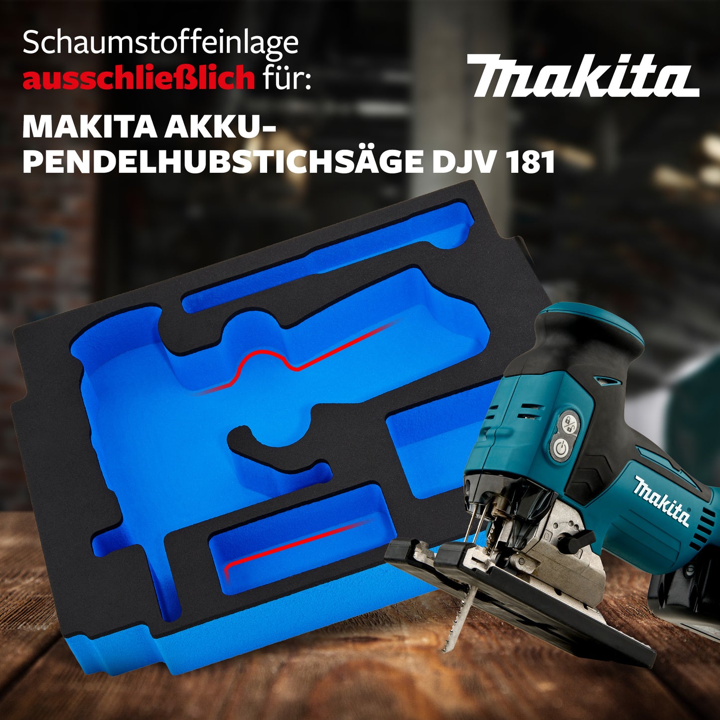 Schaumeinlage für Makita Akku- Pendelhubstichsäge DJV 181 für MakPac Gr. 2-3 - APTEX