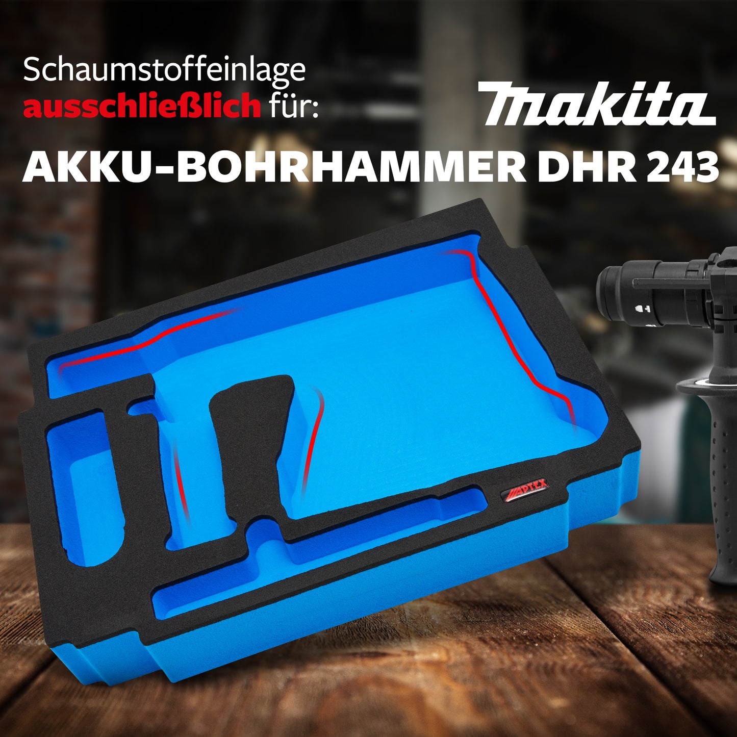 Schaumeinlage für den Makita Akku-Bohrhammer DHR 243 für MakPac Gr. 2-3 - APTEX