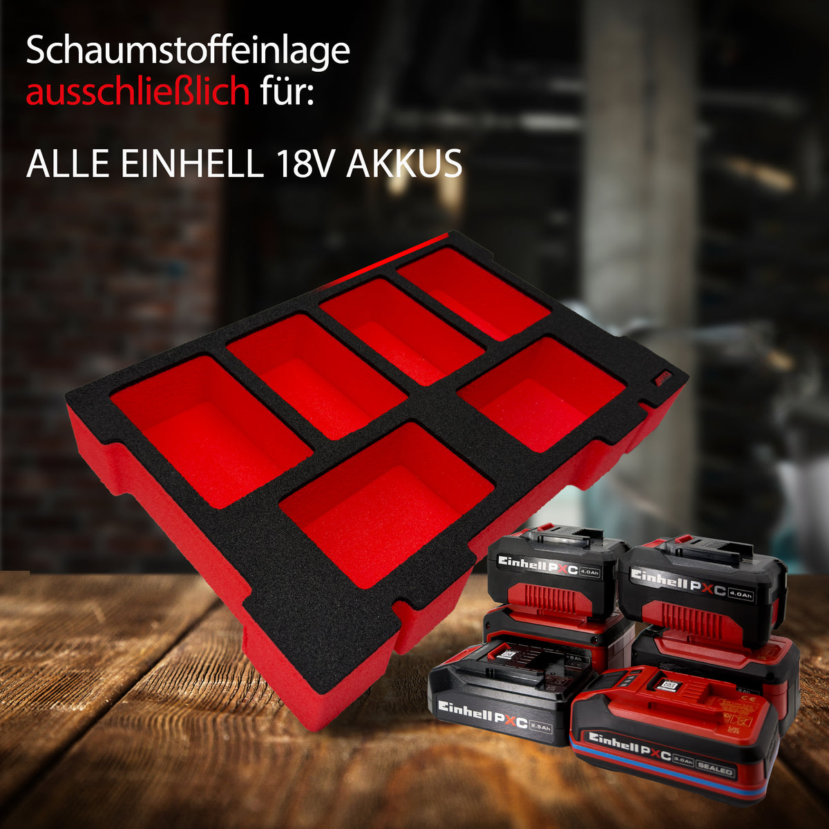 APTEX Einhell Akku-Einlage – alle 18V Akkus Schaumeinlage – Made in Germany