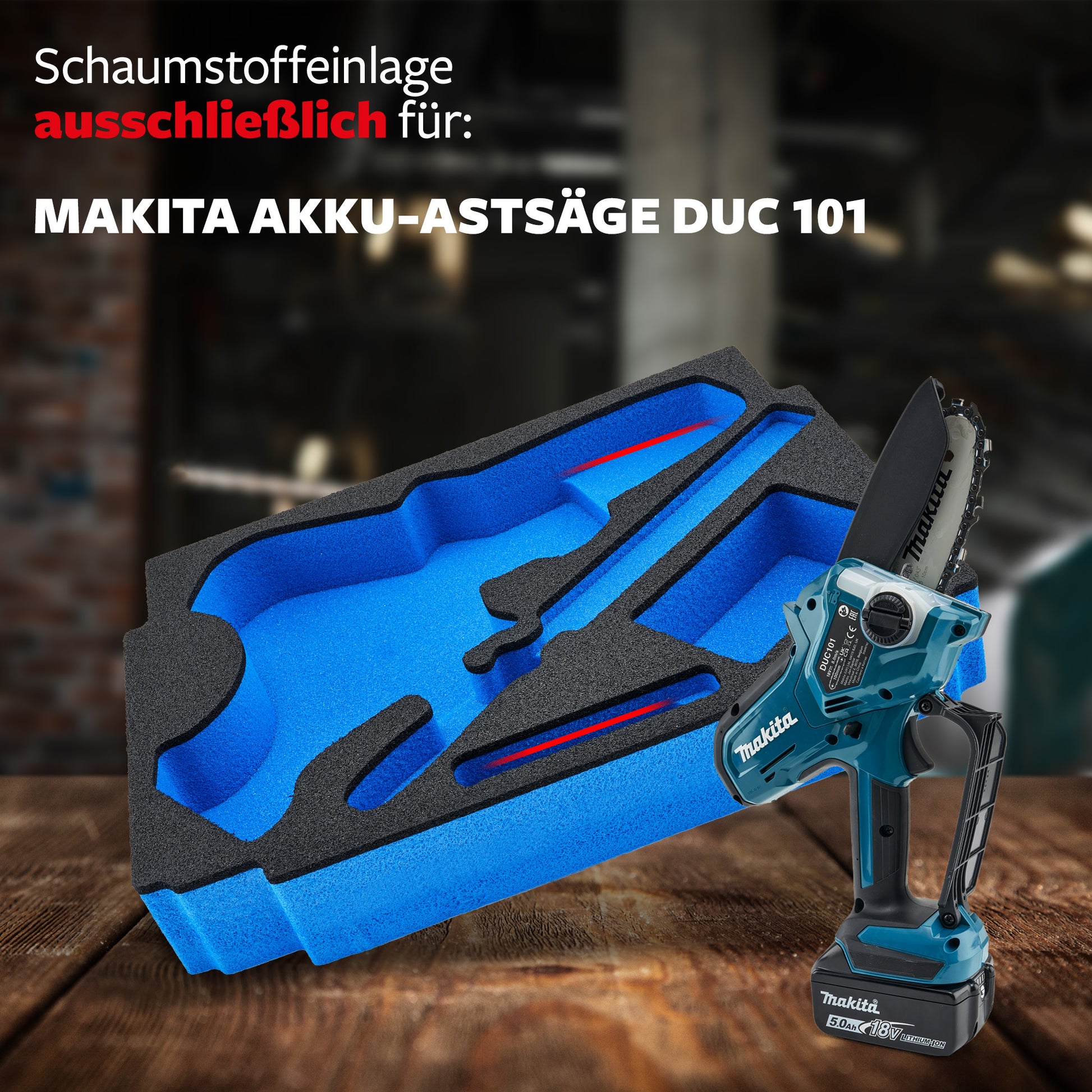 Schaumeinlage für Makita Akku-Astsäge DUC 101 für MakPac Gr. 2-3.