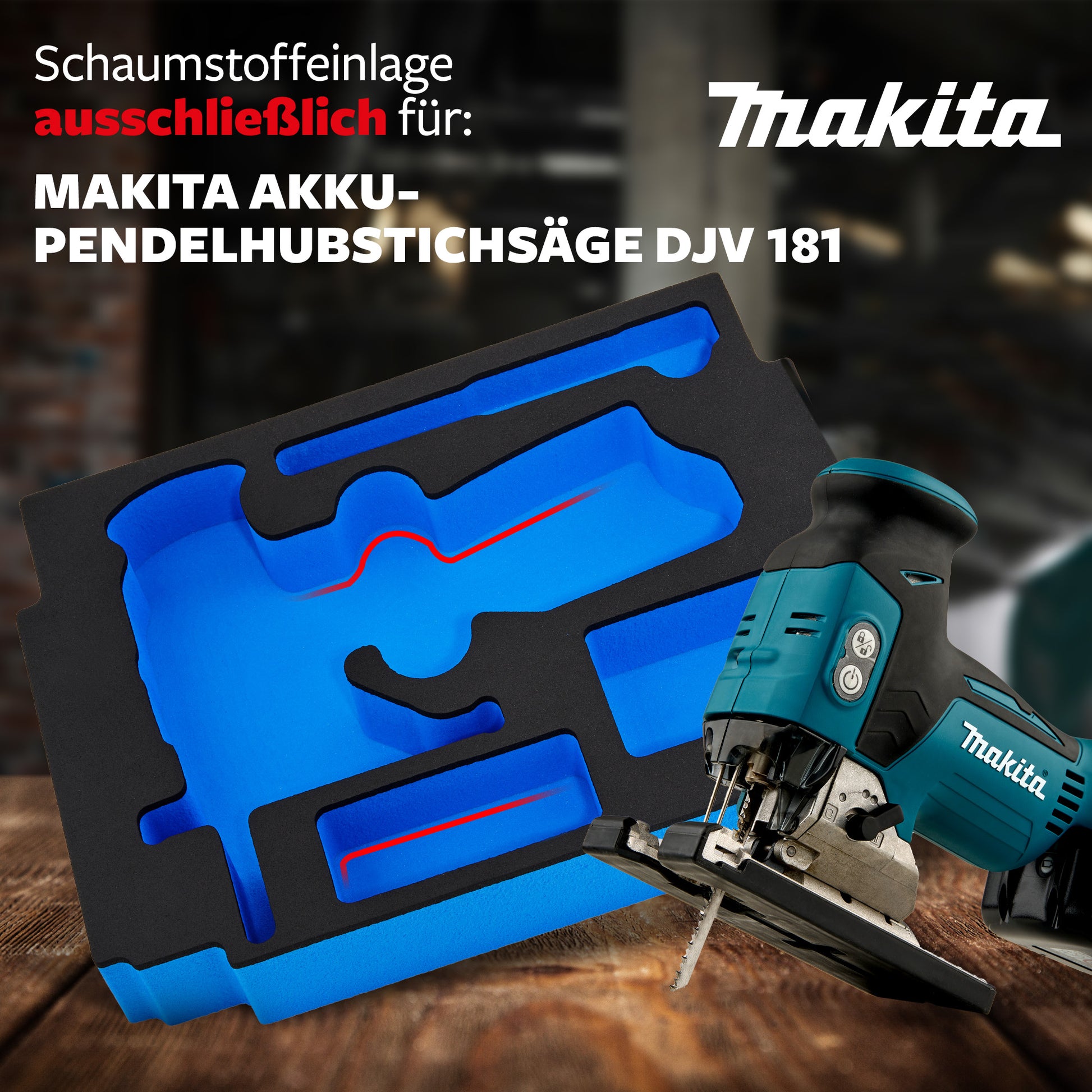 Schaumeinlage für Makita Akku- Pendelhubstichsäge DJV 181 für MakPac Gr. 2-3 - APTEX