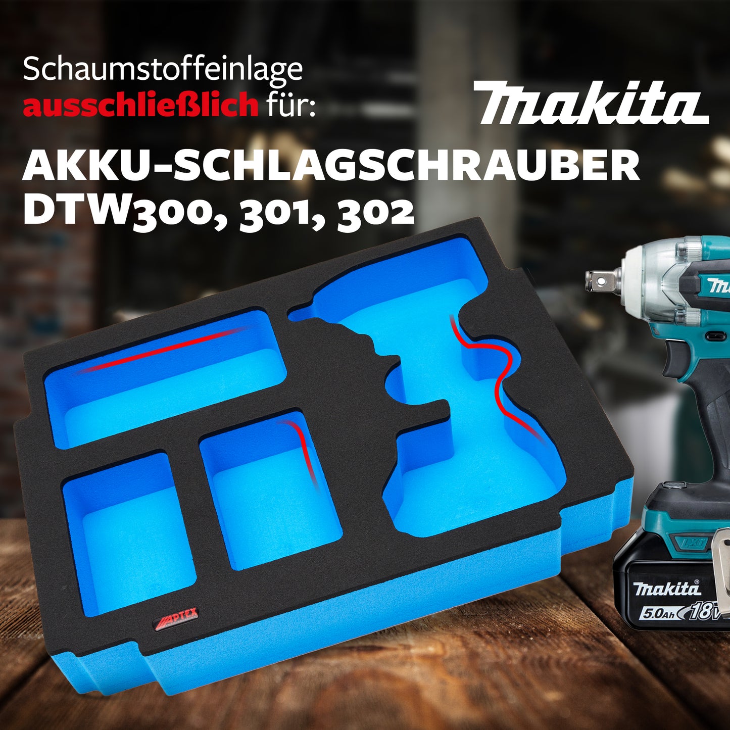 Schaumeinlage für Makita Akku-Schlagschrauber DTW 300, 301, 302 für MakPac Gr. 1-2