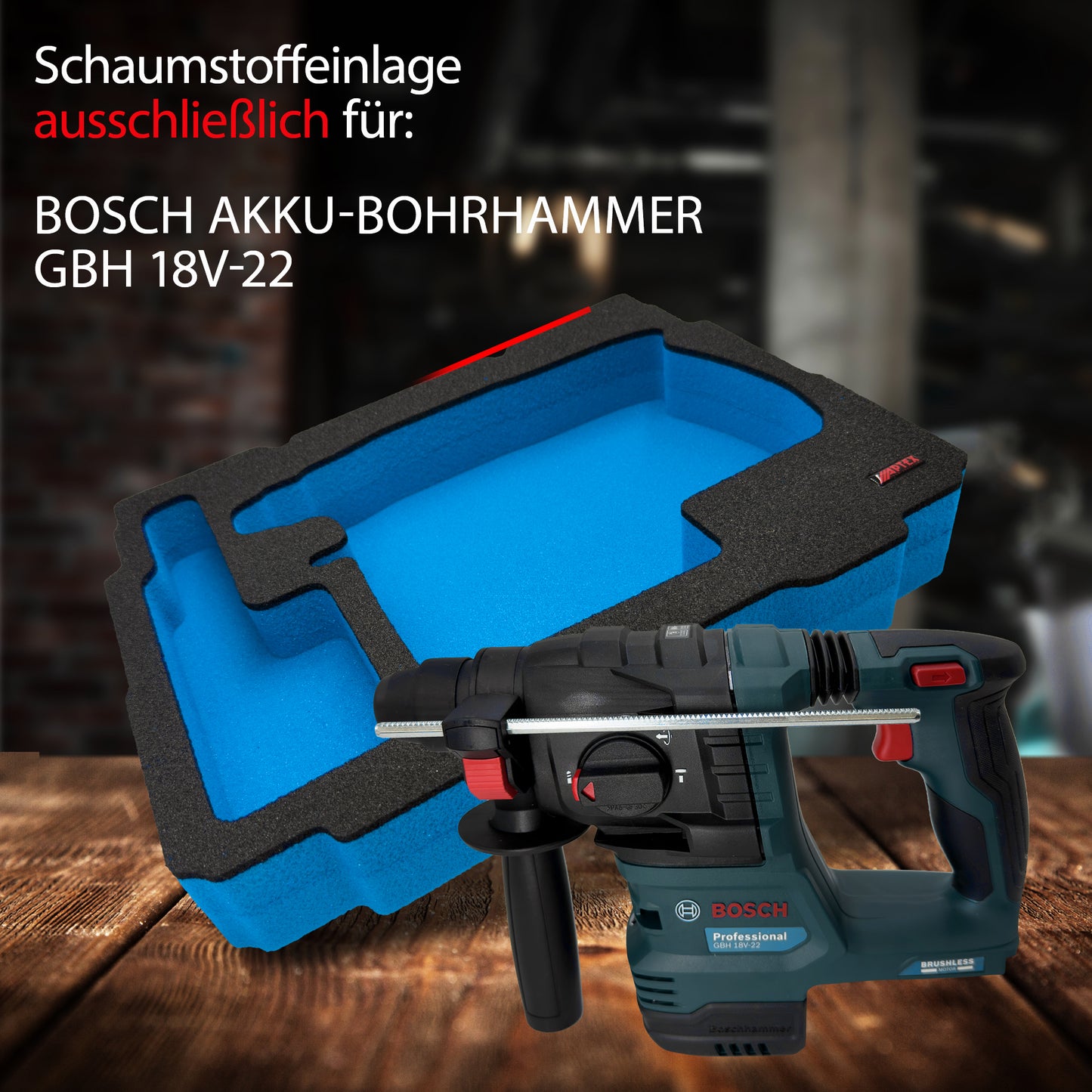 APTEX Bosch GBH 18V-22 Einlage für Tanos Systainer T-Loc 2 – Akku-Bohrhammer Schaumeinlage – Made in Germany