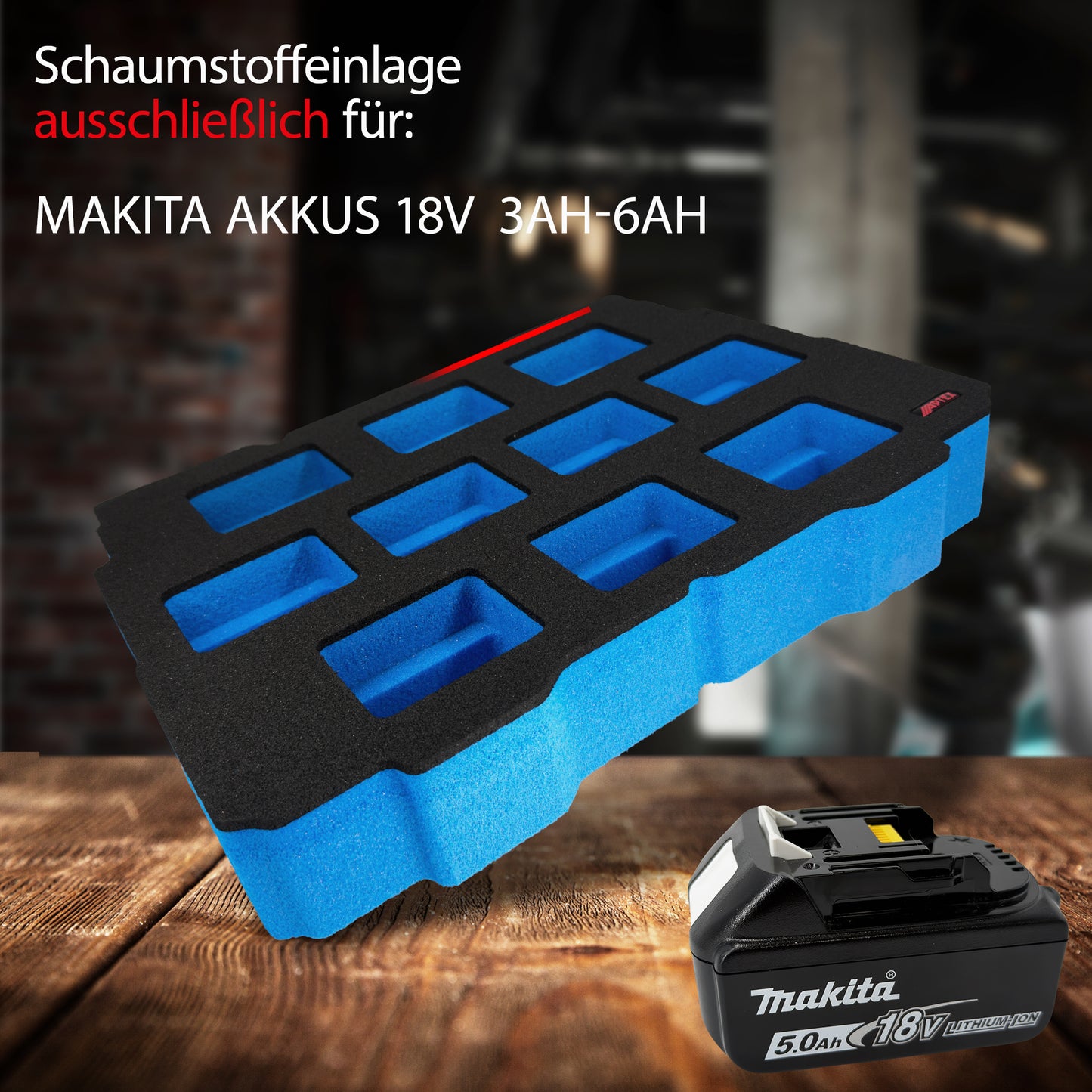 APTEX Makita Akku 18V Einlage für Systainer T-Loc 2 – Akku-Schaumeinlage – Made in Germany