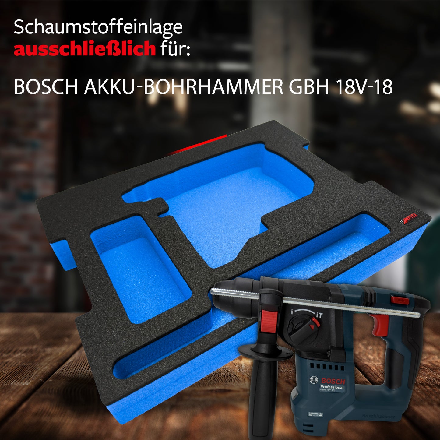 APTEX Bosch GBH 18V-18 Einlage für L-Boxx 136 – Akku-Bohrhammer Schaumeinlage – Made in Germany