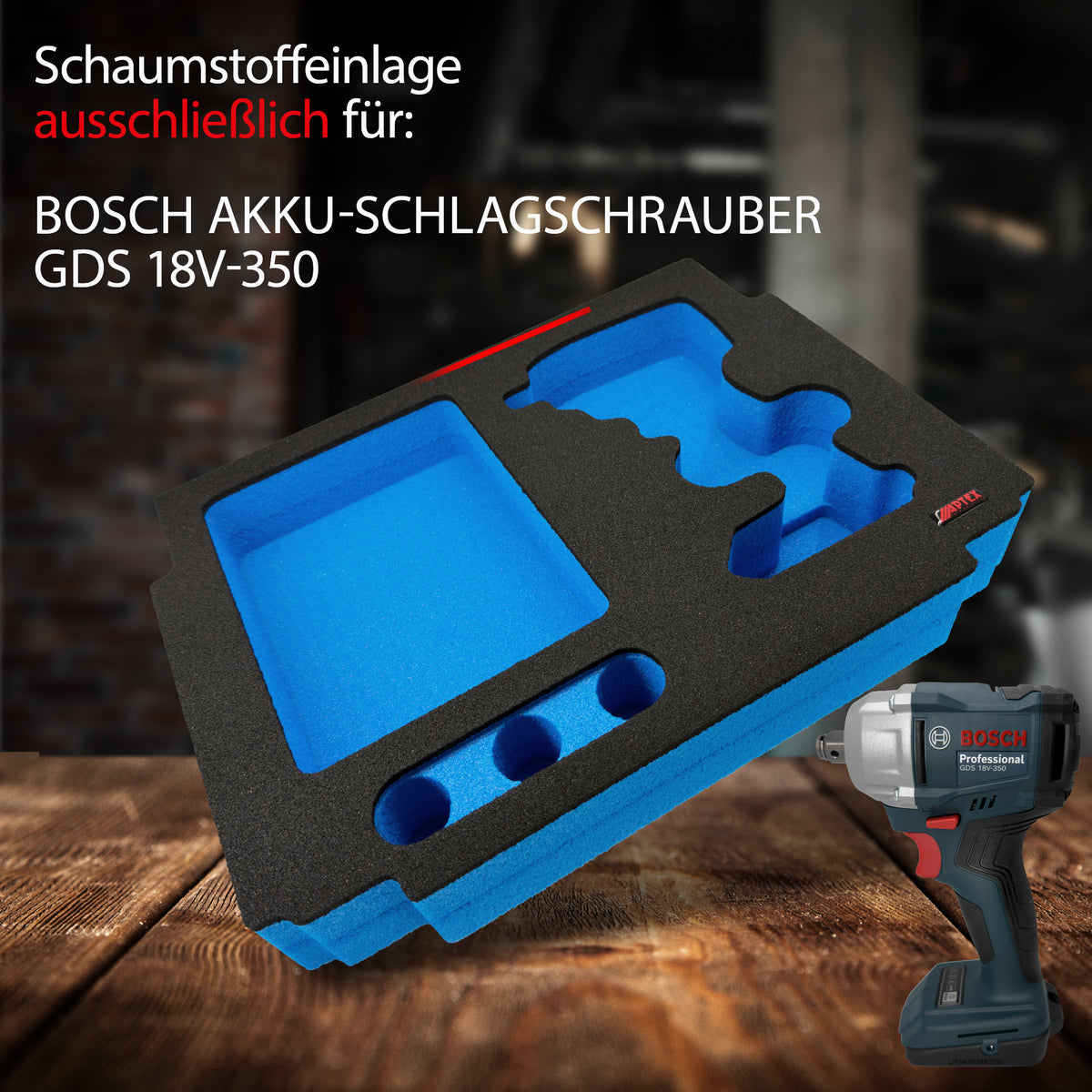 APTEX Bosch GDS 18V-350 Einlage für MakPac Gr.2 – Schlagschrauber Schaumeinlage – Made in Germany