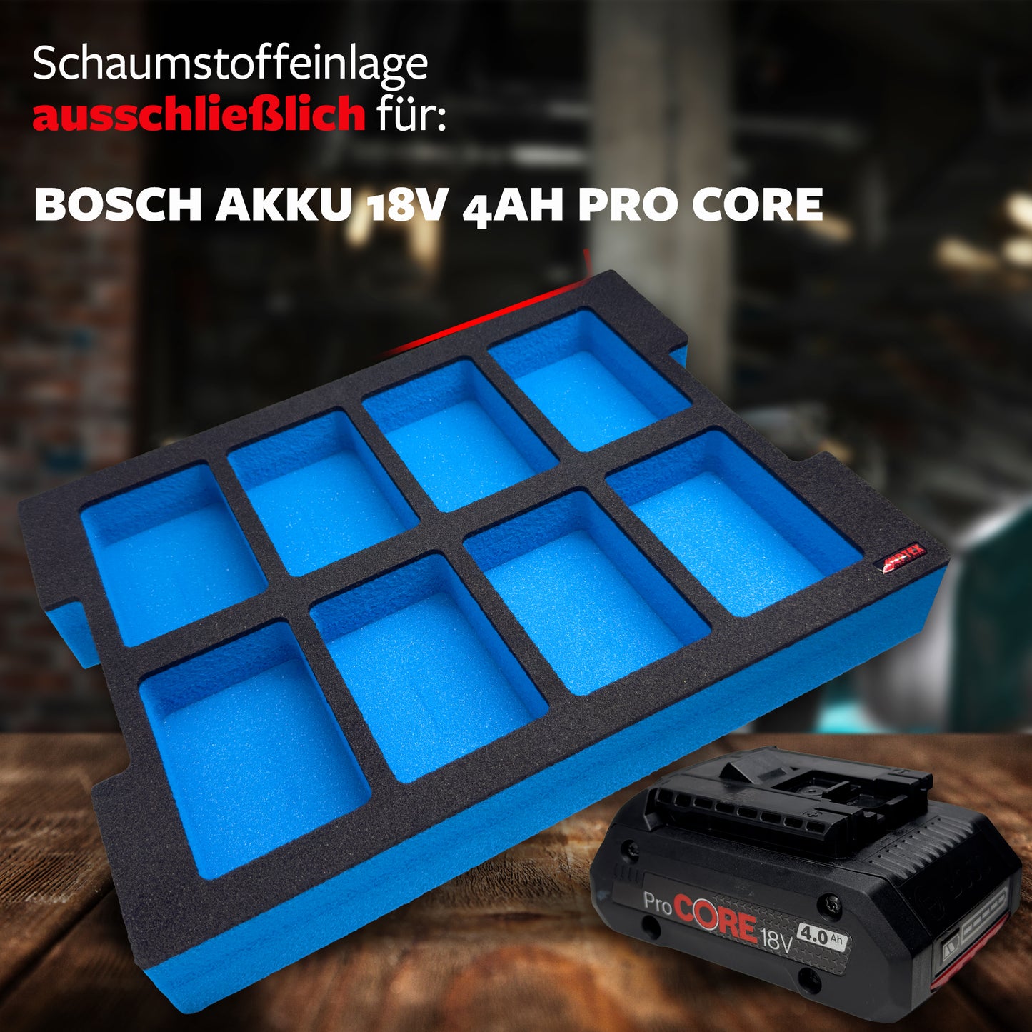 APTEX Bosch 8x ProCore 18V 4.0Ah Einlage für L-Boxx 102, 136 – Akku Schaumeinlage – Made in Germany