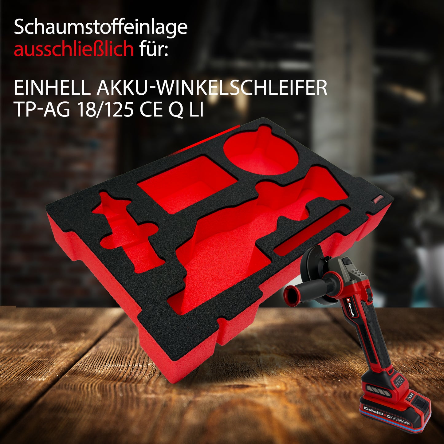 APTEX Einhell Winkelschleifer TP-AG 18/125 CE Q Li Einlage für E-Case S-F – Flex Schaumeinlage – Made in Germany
