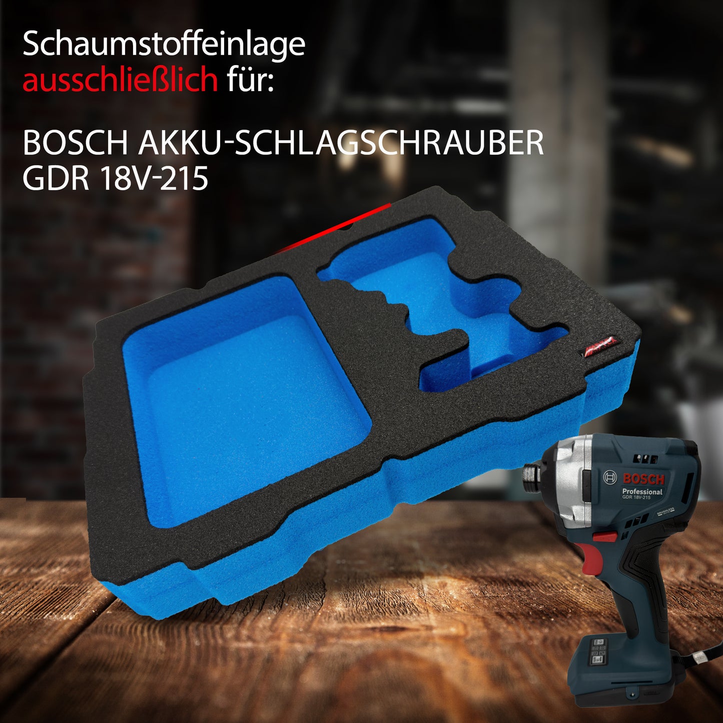 APTEX Bosch GDR 18V-215 Einlage für Tanos Systainer T-Loc – Schlagschrauber Schaumeinlage – Made in Germany