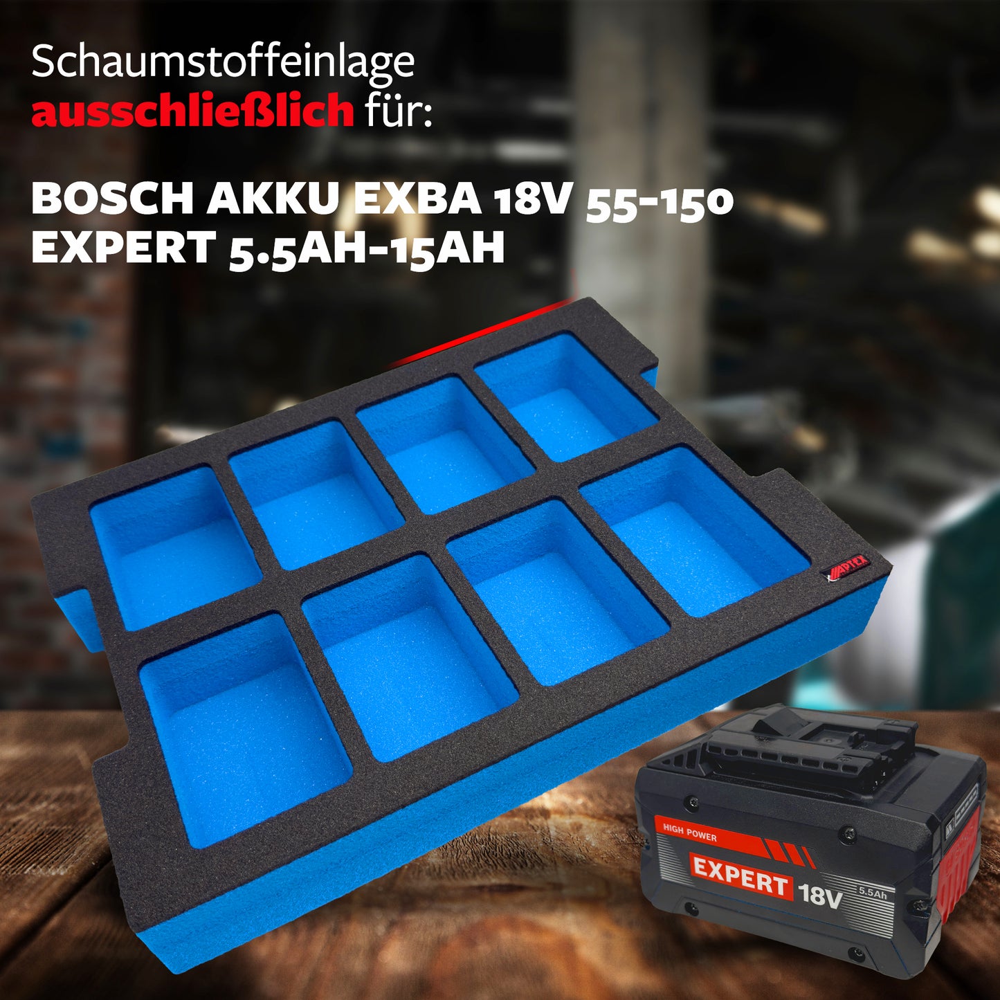 APTEX Bosch Expert Akkus 18V Einlage für L-Boxx – Akku Schaumeinlage – Made in Germany