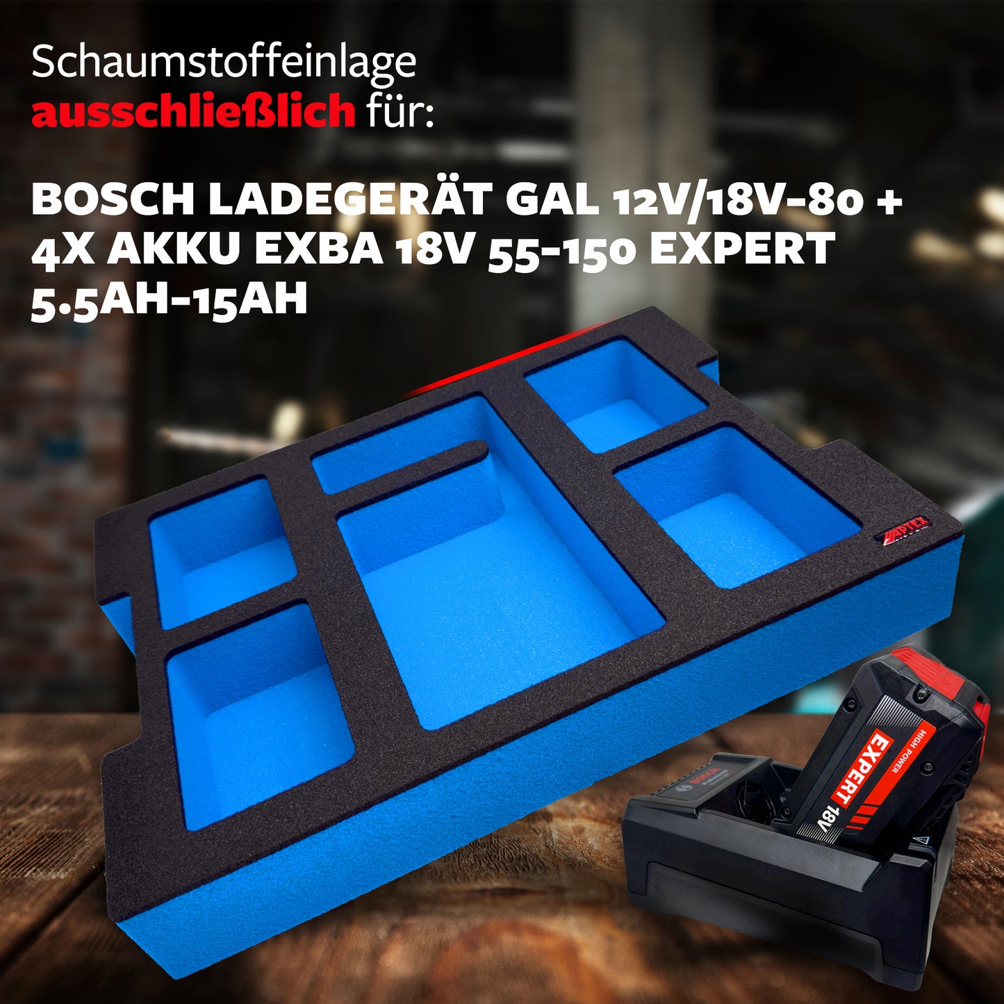 APTEX Bosch GAL 12V/18V-80 + Expert Akkus 18V Einlage für L-Boxx 136 – Akkus + Ladegerät Schaumeinlage – Made in Germany