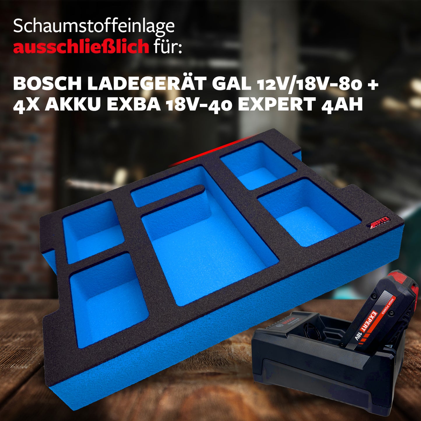 APTEX Bosch GAL 12V/18V-80 + Expert Akkus 18V Einlage für L-Boxx 136 – Akkus + Ladegerät Schaumeinlage – Made in Germany