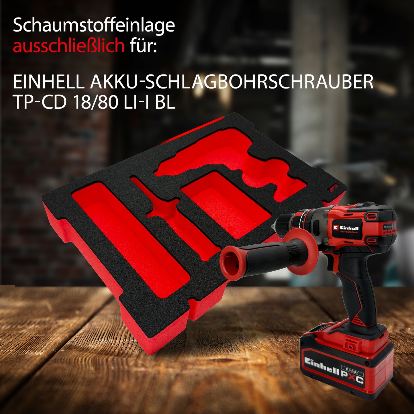 APTEX Einhell TP-CD 18/80 Li-i BL Einlage für E-Case S-F – Akku-Schlagbohrschrauber Schaumeinlage – Made in Germany