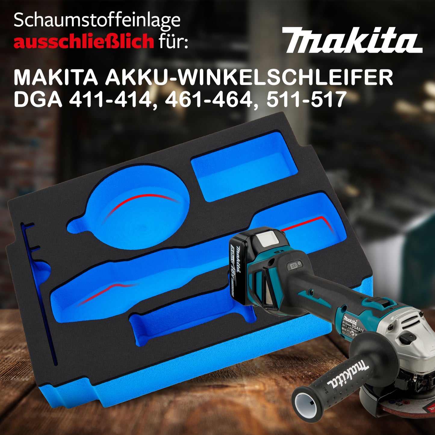 APTEX Makita DGA 517 Einlage für MakPac Gr. 2-3 – Akku-Winkelschleifer Schaumeinlage – Made in Germany